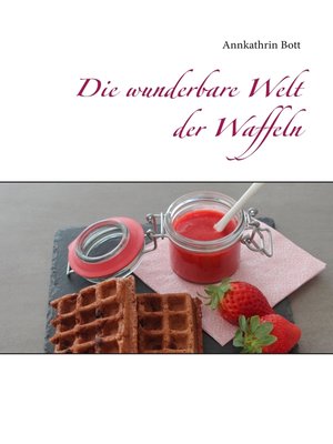cover image of Die wunderbare Welt der Waffeln